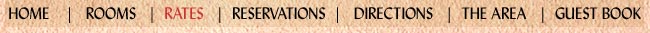 Home | Rooms | Rates | Reservations | Directions | The Area | Reservations